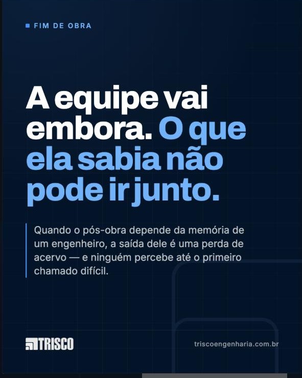 Post TRISCO — fim de obra
